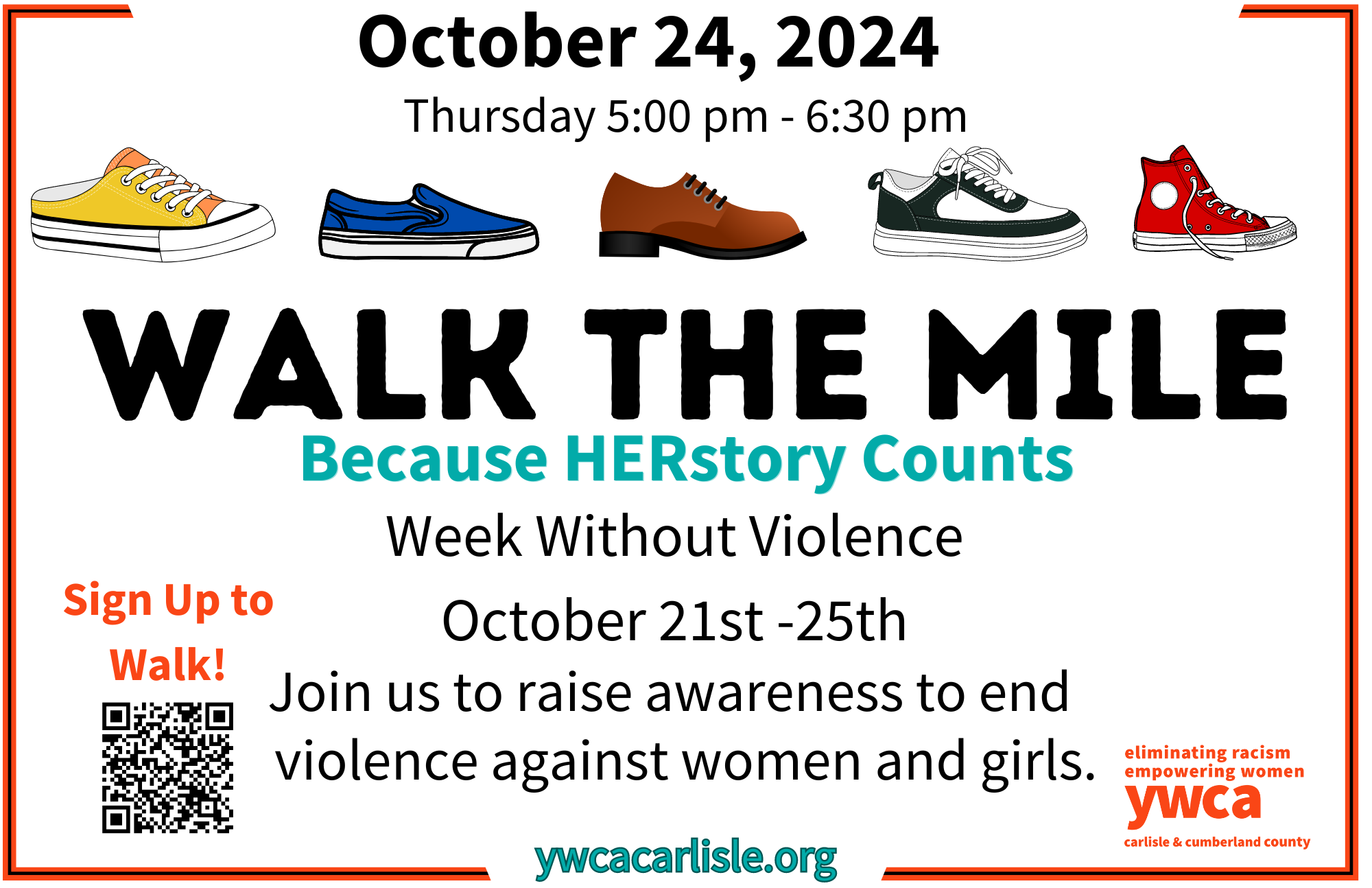 White post card with details of the event Walk the Mile Because HERstory Counts. the Event takes place October 24th 2024 from 5:00-6:30 pm. the event takes place during week without violence. Join us to raise awareness to end violence against women and girls.